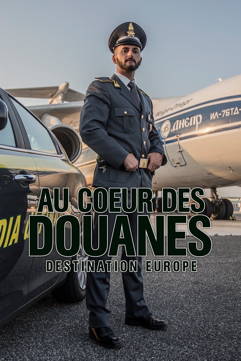 Serie streaming | Au coeur des douanes : destination Europe en streaming