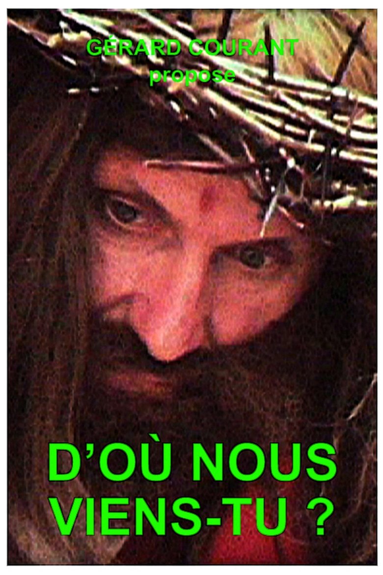 D'où nous viens-tu ?