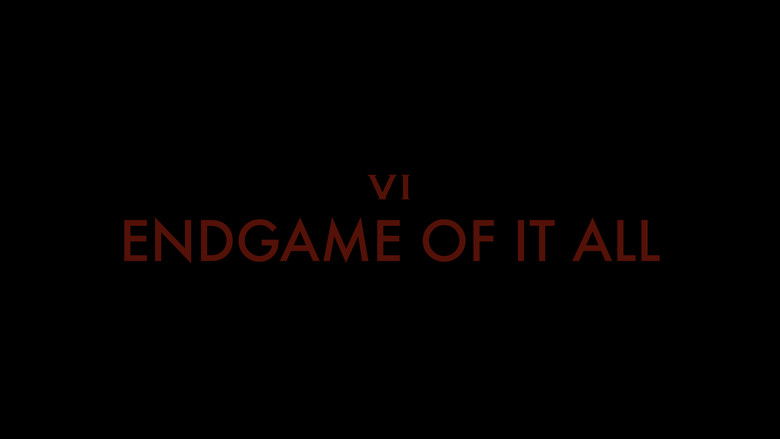 Endgame Of It All