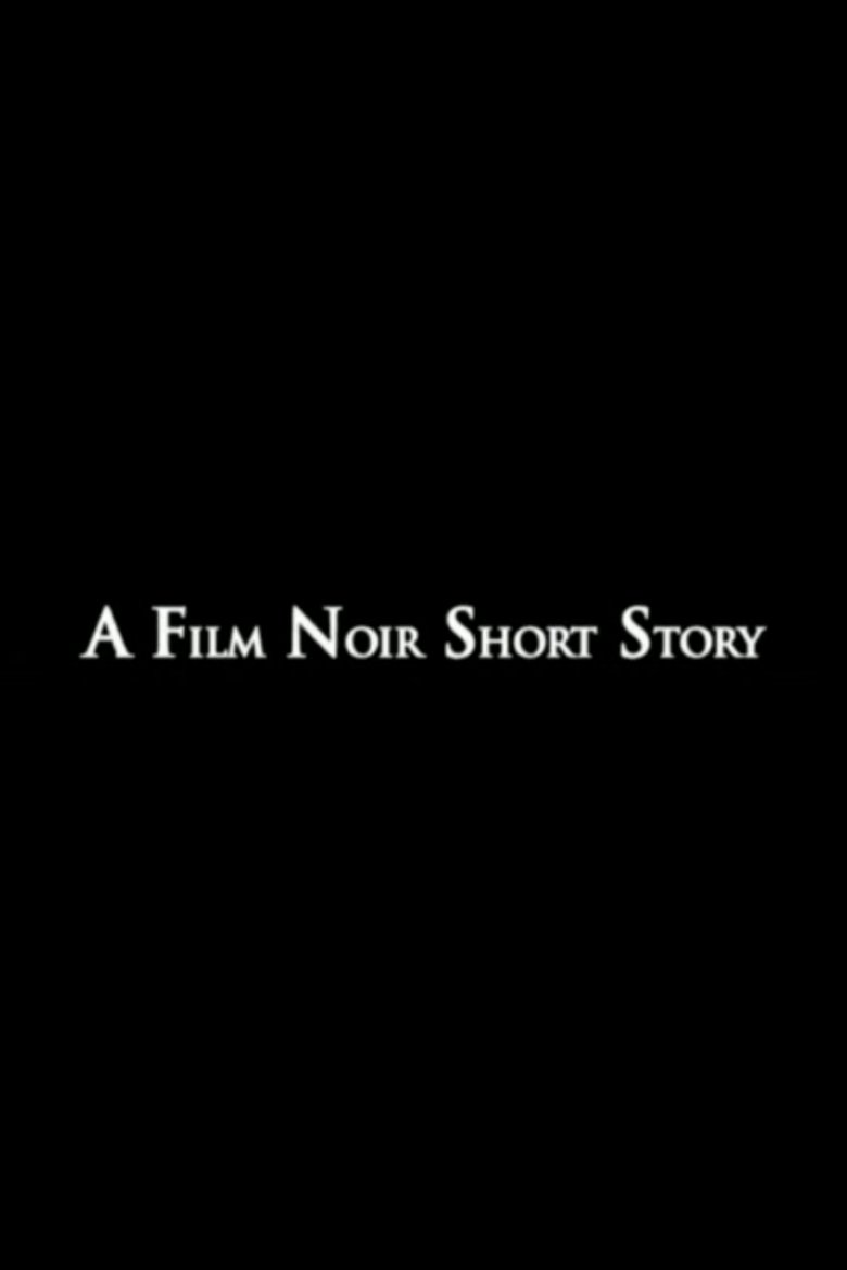A Film Noir Short Story