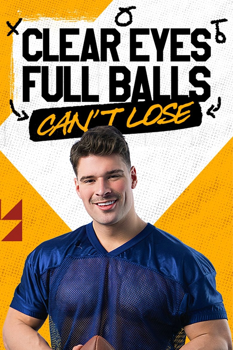 Clear Eyes, Full Balls, Can't Lose