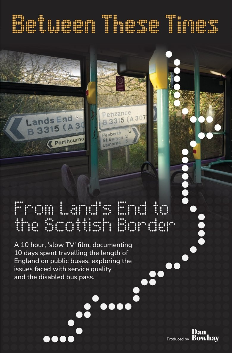 Between These Times: From Land's End to the Scottish Border