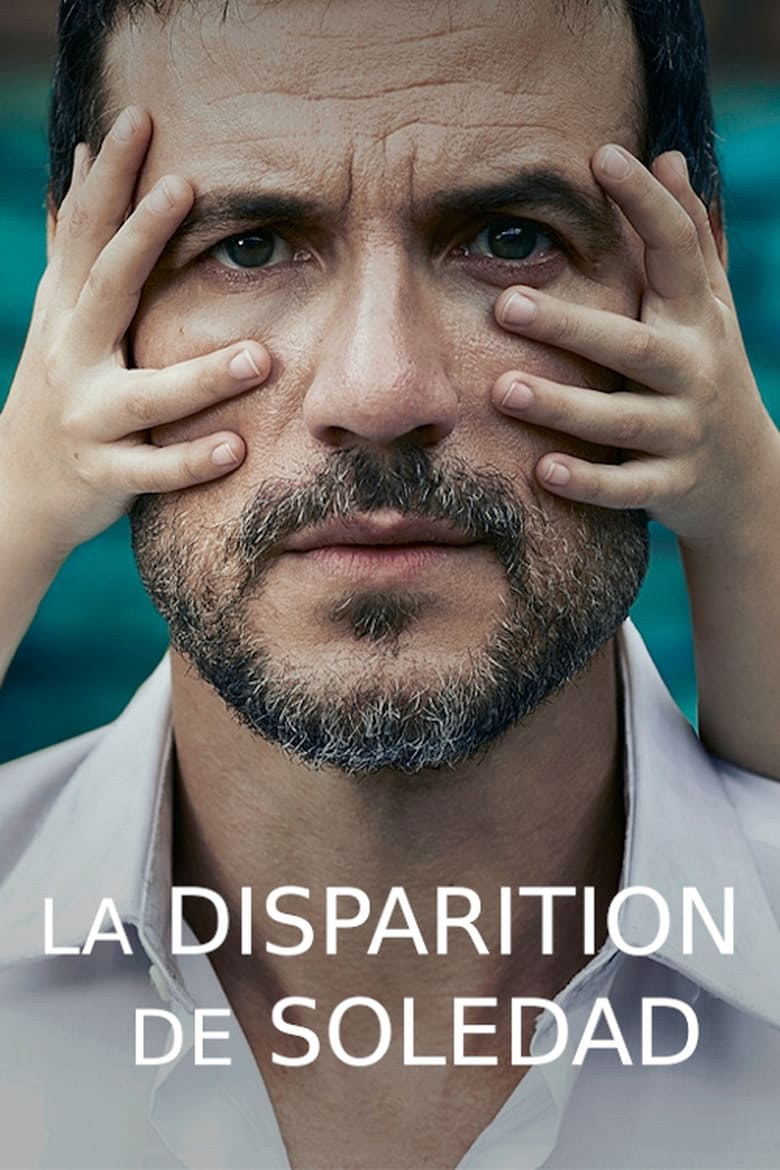 Serie streaming | La disparition de Soledad en streaming