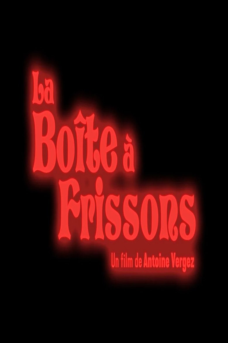 La boîte à frissons