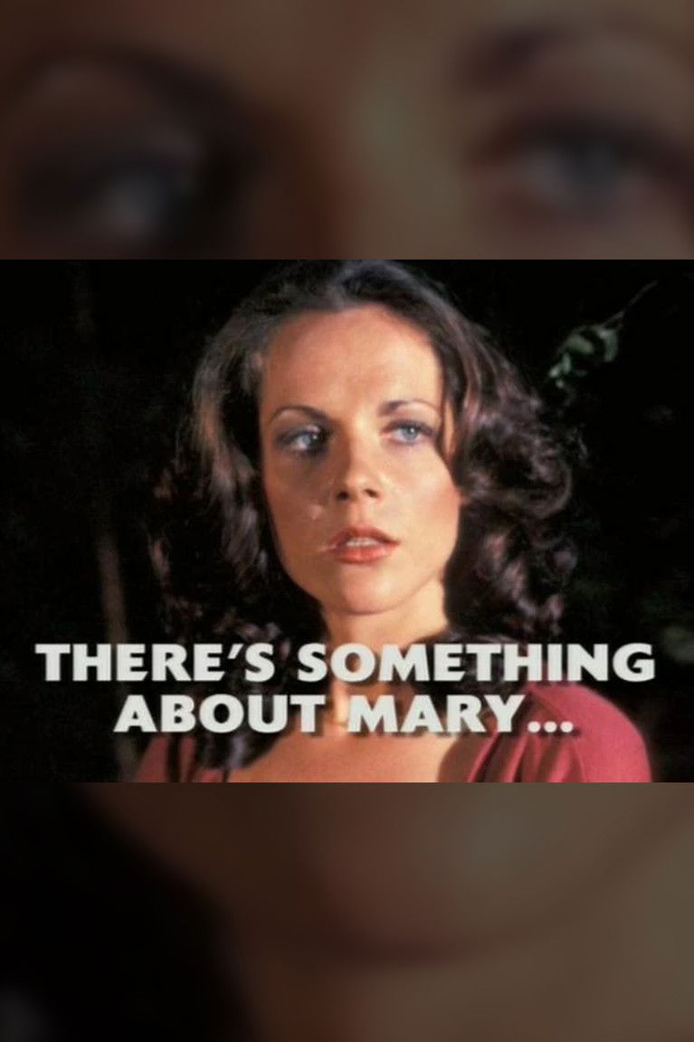 There's Something About Mary...