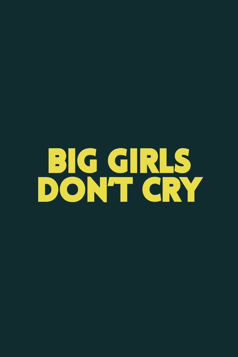 Big Girls Don't Cry