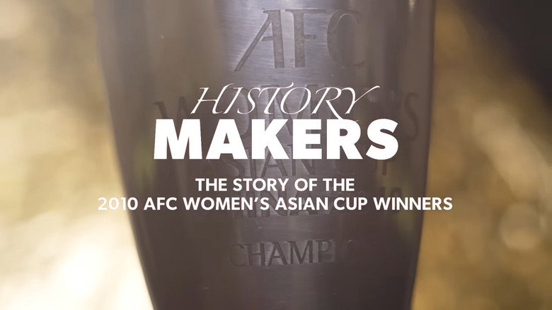 History Makers: The Story of the 2010 AFC Women's Asian Cup Winners backdrop 7