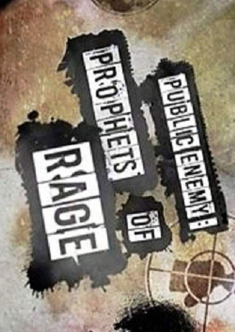 Public Enemy: Prophets Of Rage