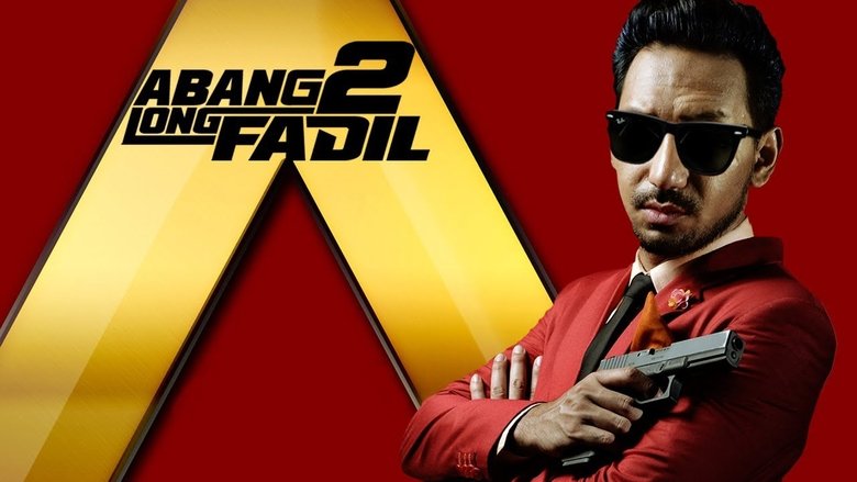 Abang Long Fadil 2線上电影看完整版