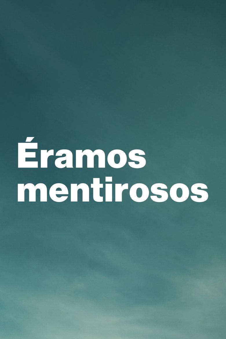 Éramos Mentirosos