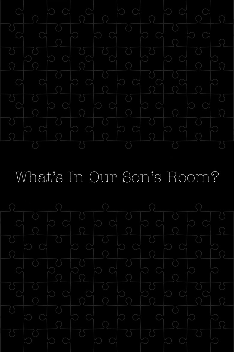 What's in Our Son's Room?