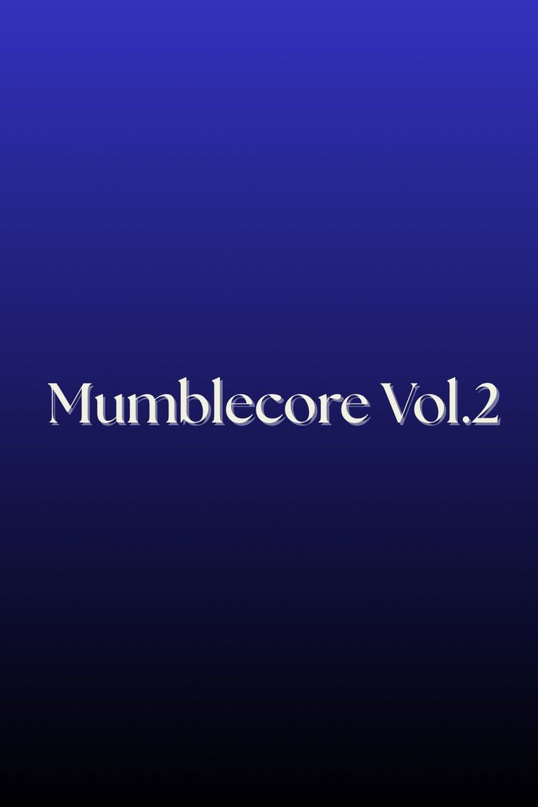 Mumblecore Vol.2