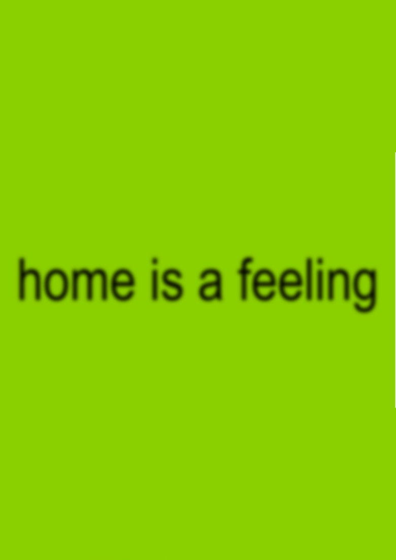 home is a feeling