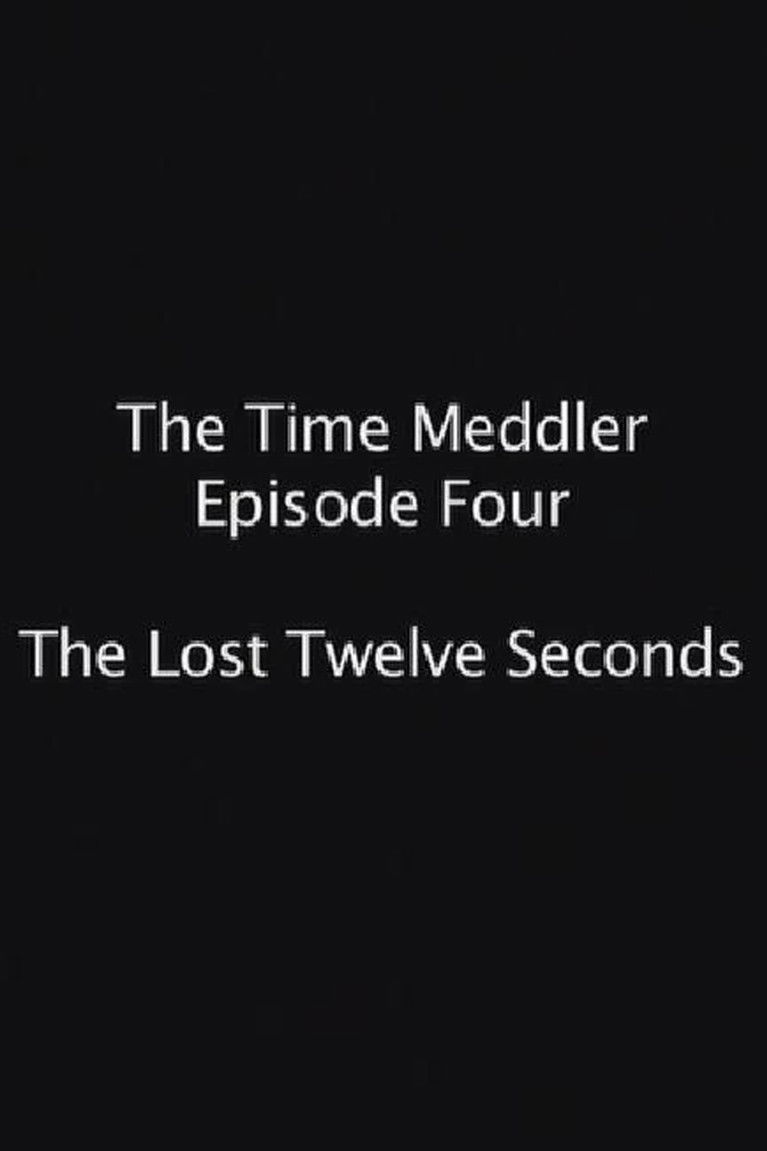 The Lost Twelve Seconds