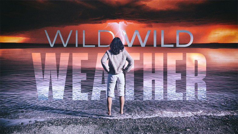 Wild Wild Weather