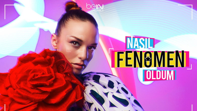 Nasıl Fenomen Oldum backdrop 3