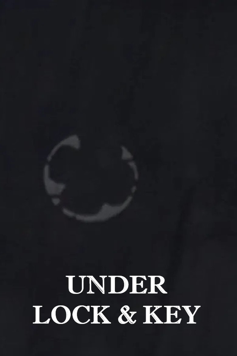 Under Lock and Key