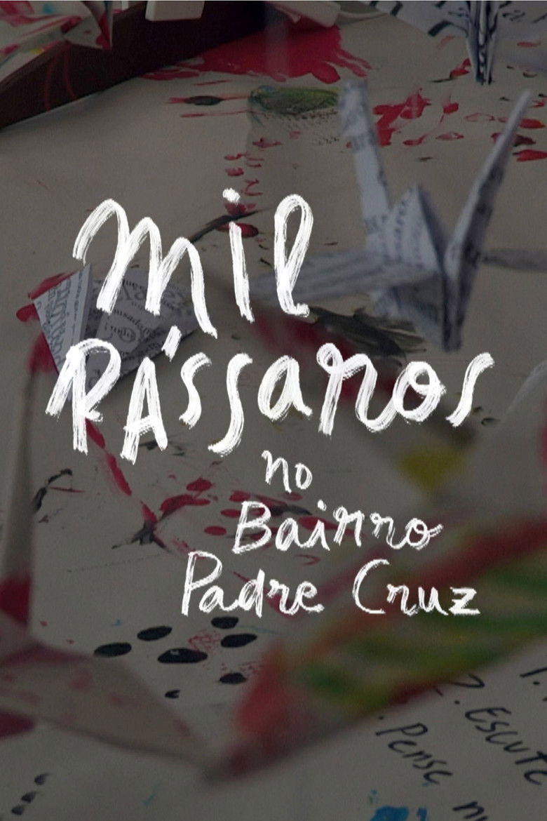 Mil Pássaros no Bairro do Padre Cruz