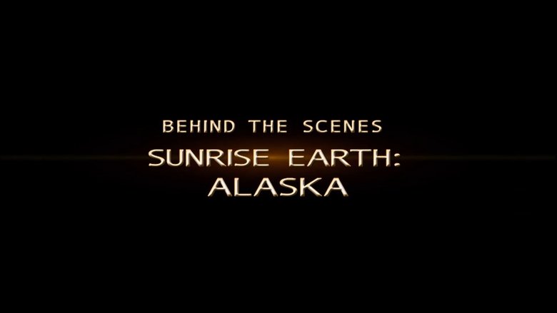 Behind the Scenes: Alaska