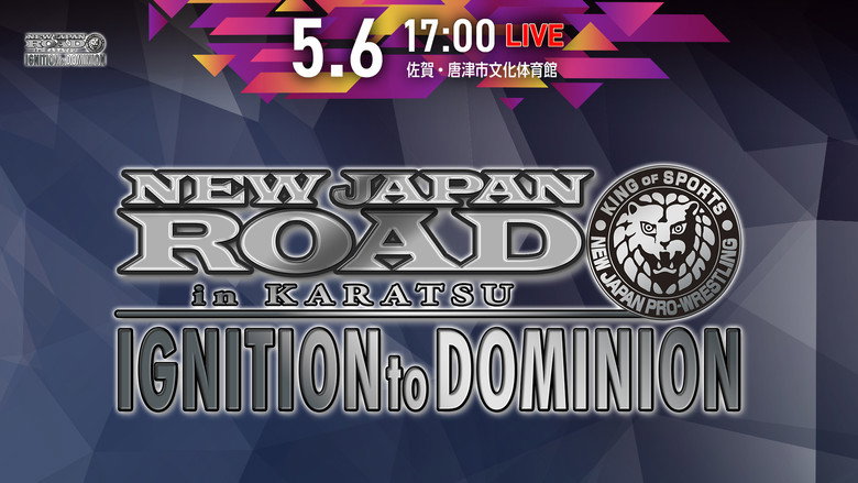 NEW JAPAN ROAD in KARATSU －IGNITION to DOMINION