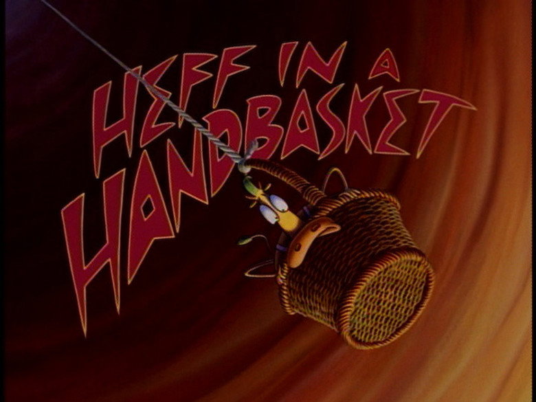 Heff in a Handbasket