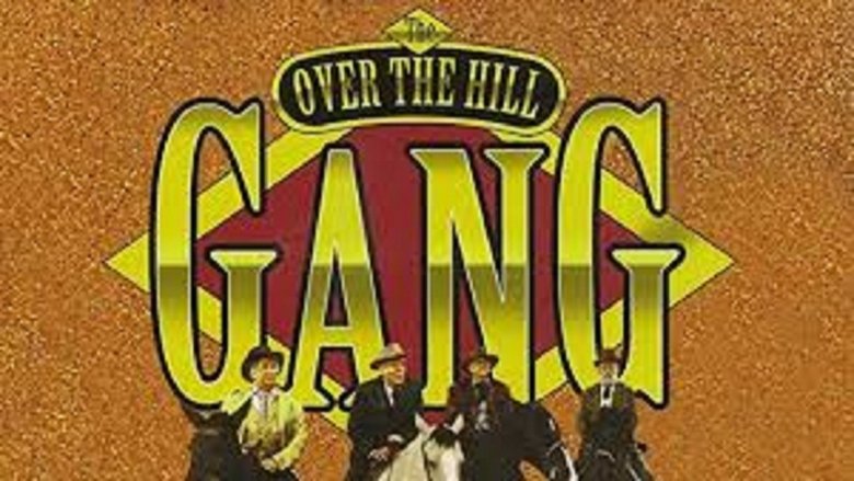 The Over-the-Hill Gang Collection