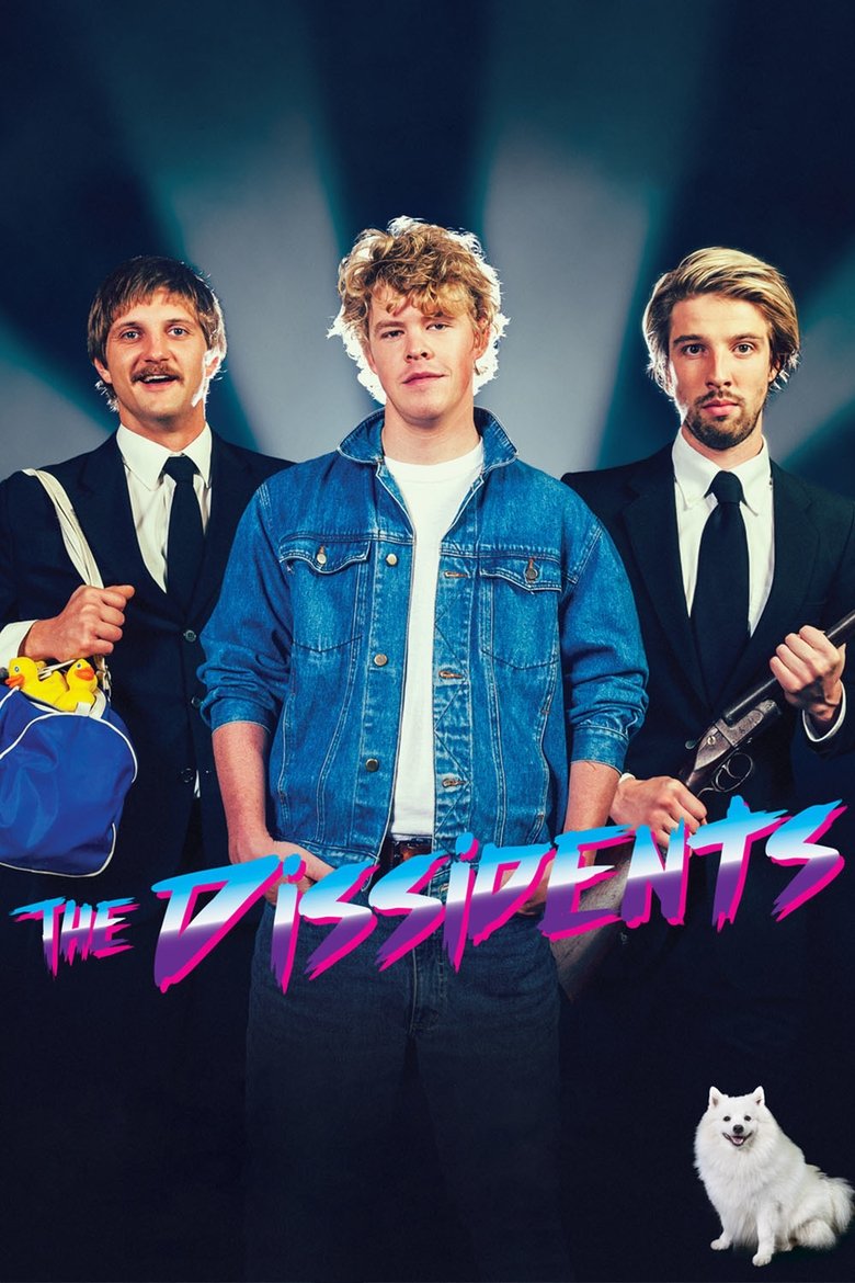Watch The Dissidents Now! The Dissidents