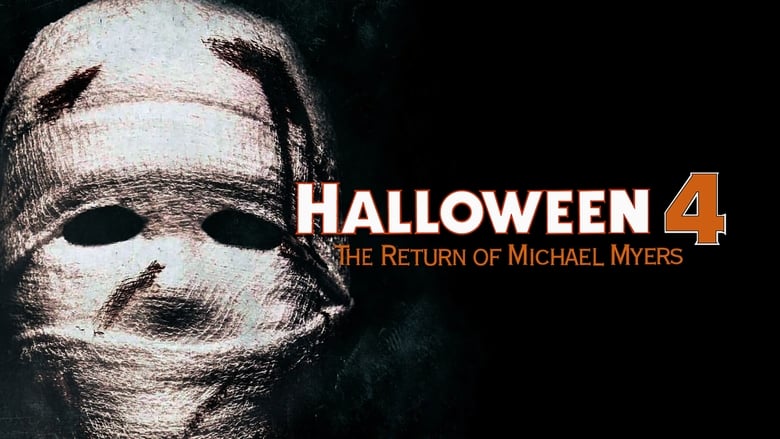 ליל המסכות 4: שובו של מייקל מאיירס / Halloween 4: The Return of Michael Myers לצפייה ישירה