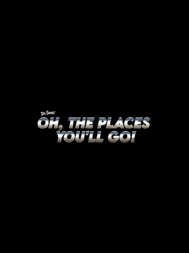 Oh, the Places You'll Go!