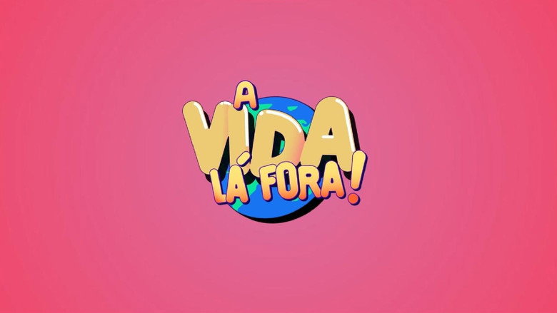 A Vida Lá Fora backdrop 1