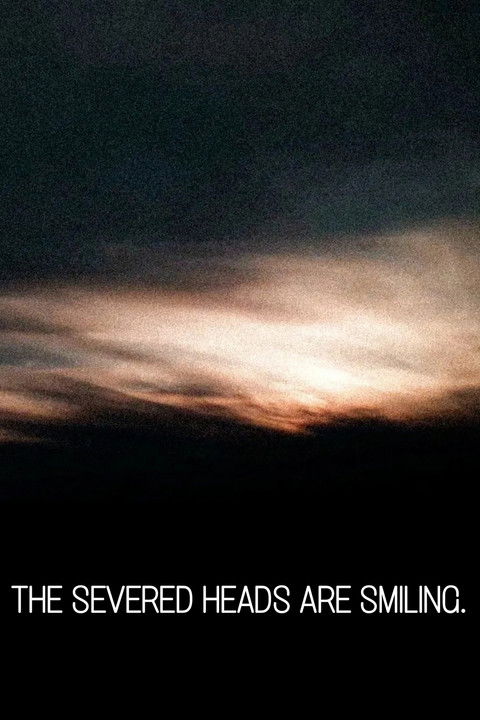 سرهای بریده لبخند می‌زنند.
