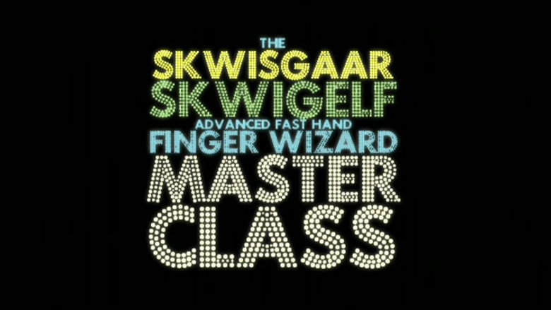 Extras - The Skwisgaar Skwigelf Advanced Fast Hand Finger Wizard Master Class
