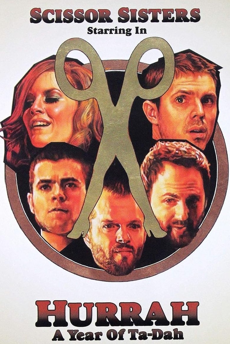 Scissor Sisters: Hurrah! A Year of Ta-Dah