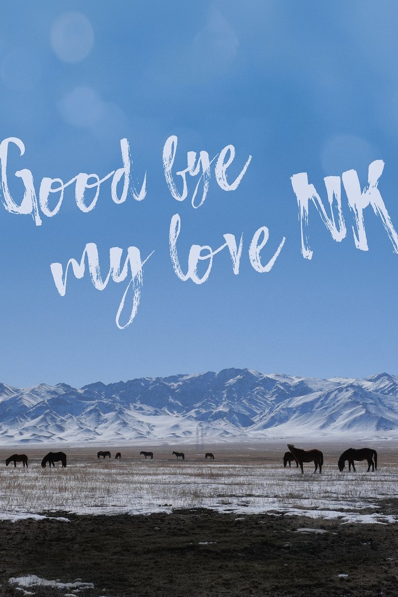 Goodbye My Love, NK