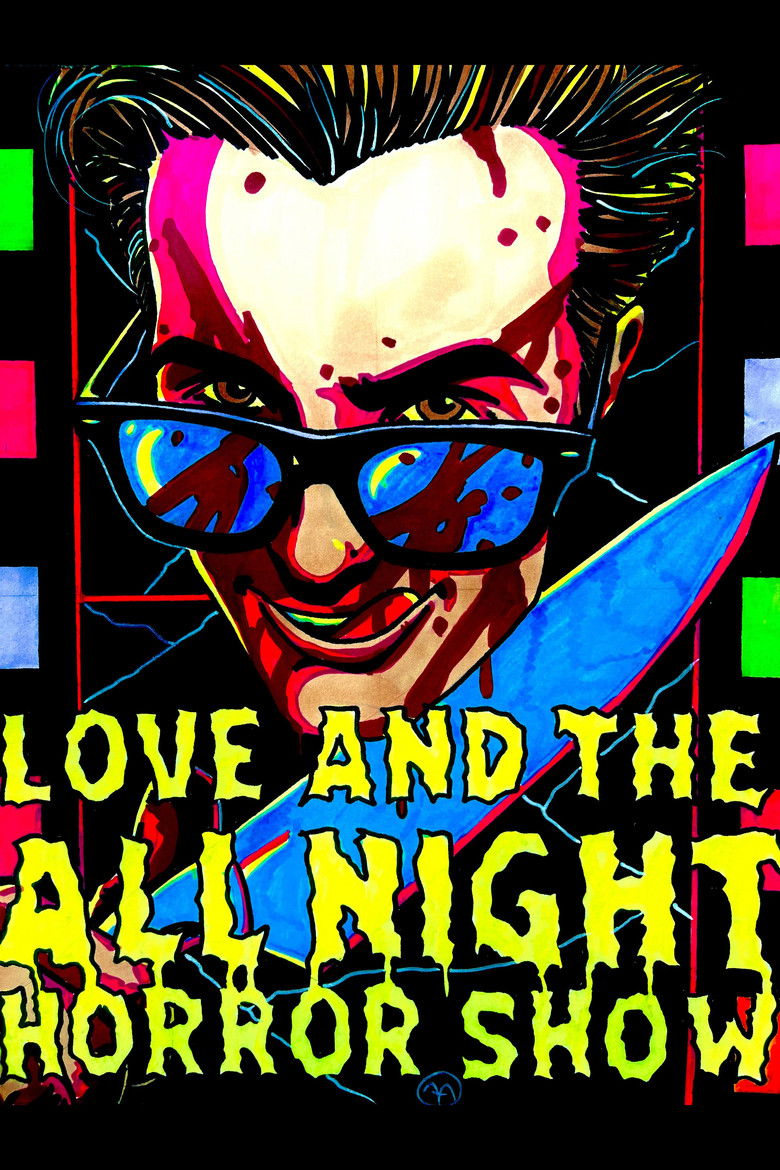 Love And The All Night Horror Show
