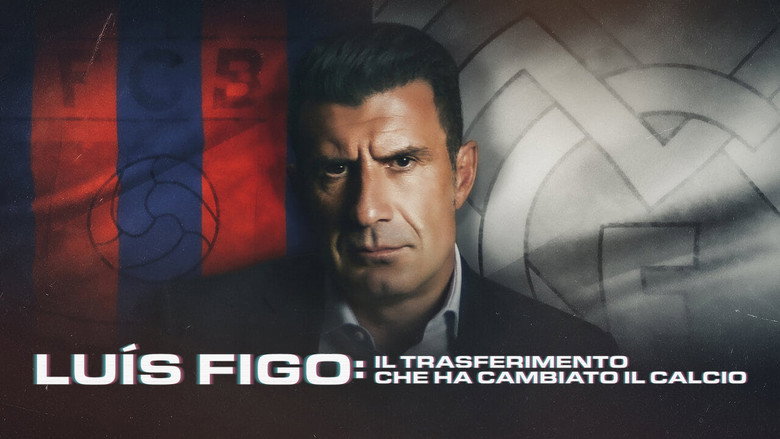 The Figo Affair: The Transfer That Changed Football backdrop 6