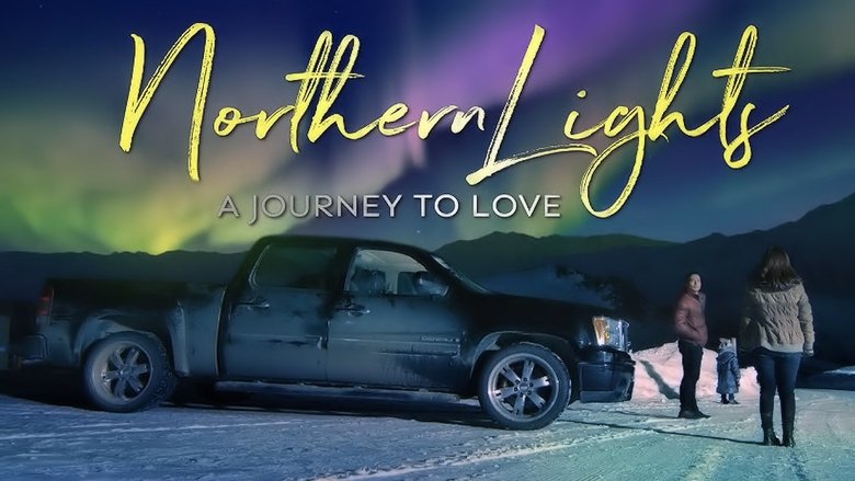 Northern Lights: A Journey to Love線上电影看完整版