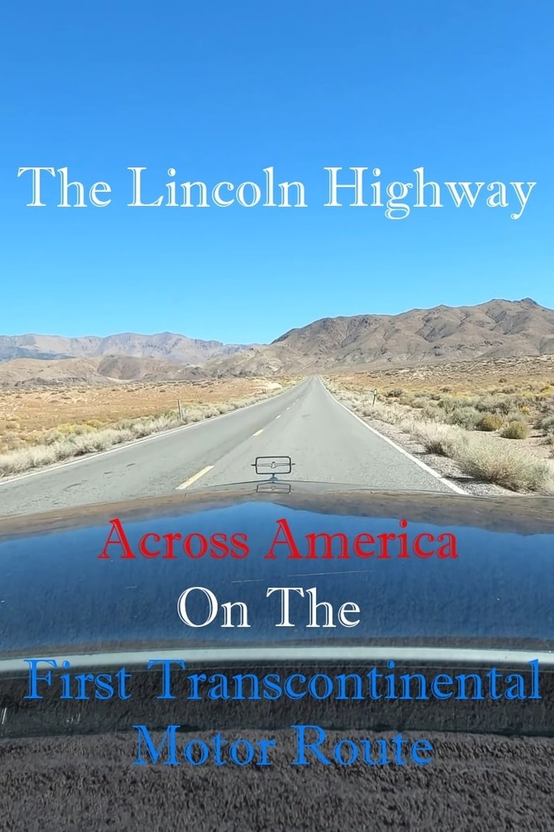 The Lincoln Highway: Across America on the First Transcontinental Motor Route