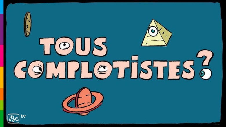 Tous complotistes !? backdrop 3