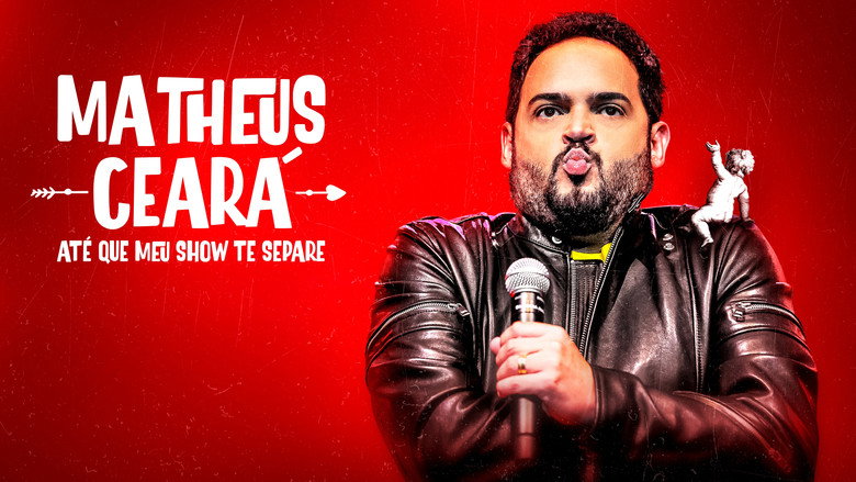 Matheus Ceará: Até Que Meu Show Te Separe backdrop 3