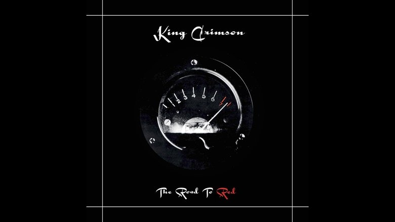 King Crimson: The Road To Red