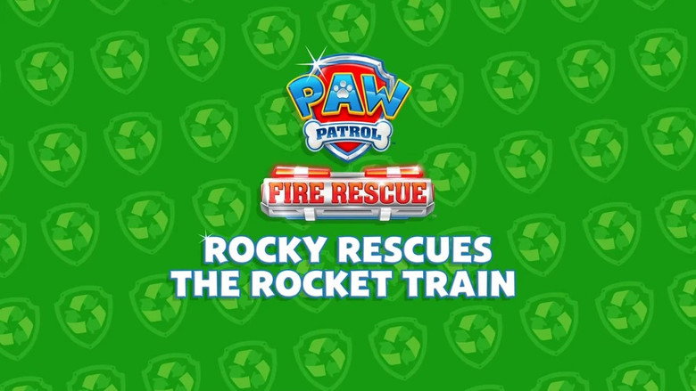 Fire Rescue: Rocky Rescues the Rocket Train