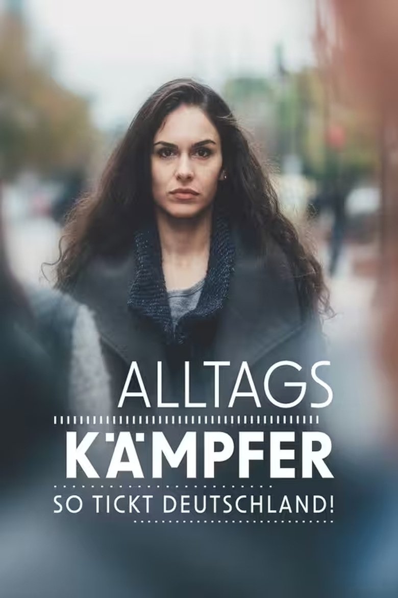 Alltagskämpfer - So tickt Deutschland!