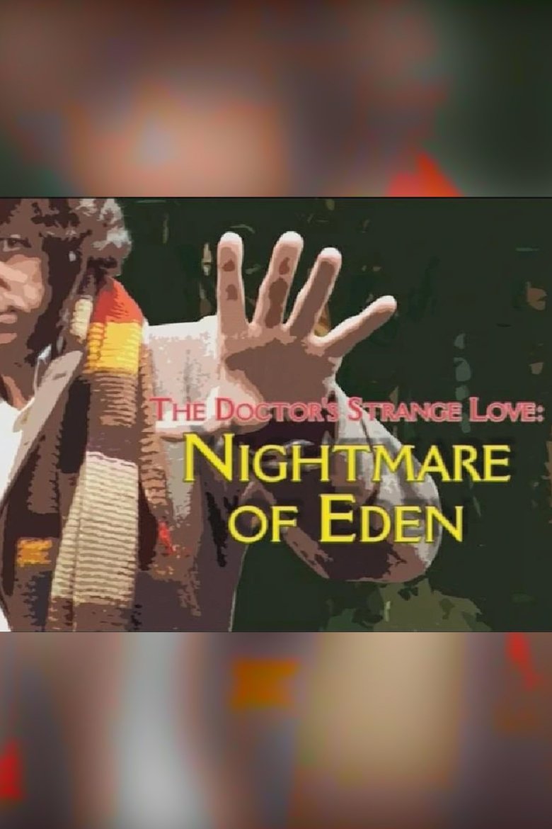 The Doctor's Strange Love: Nightmare of Eden