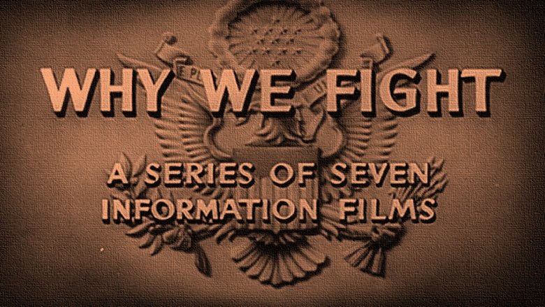 Why We Fight