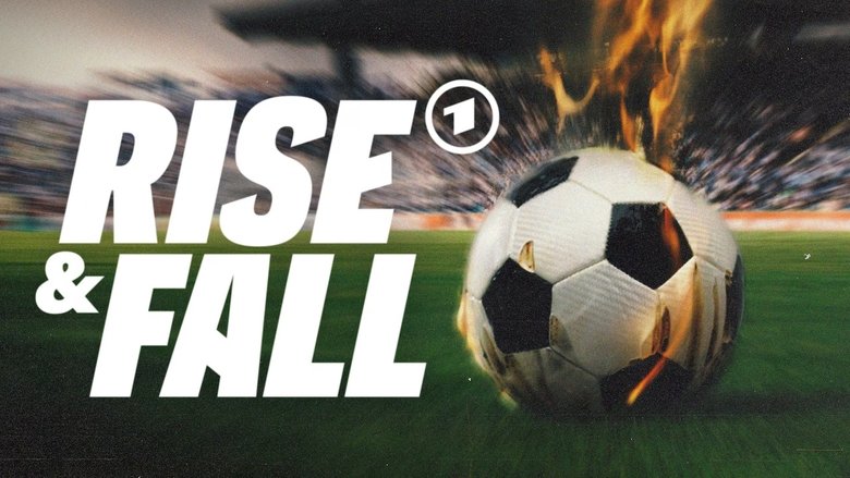 Rise & Fall