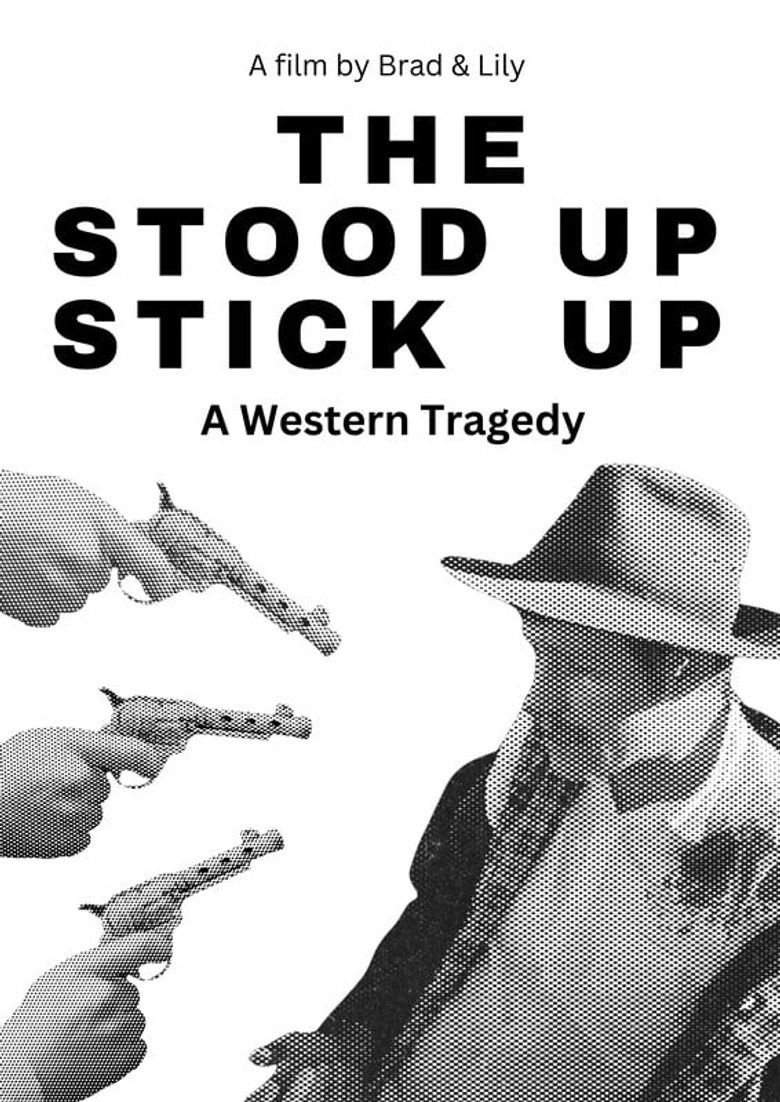 The Stood Up Stick Up