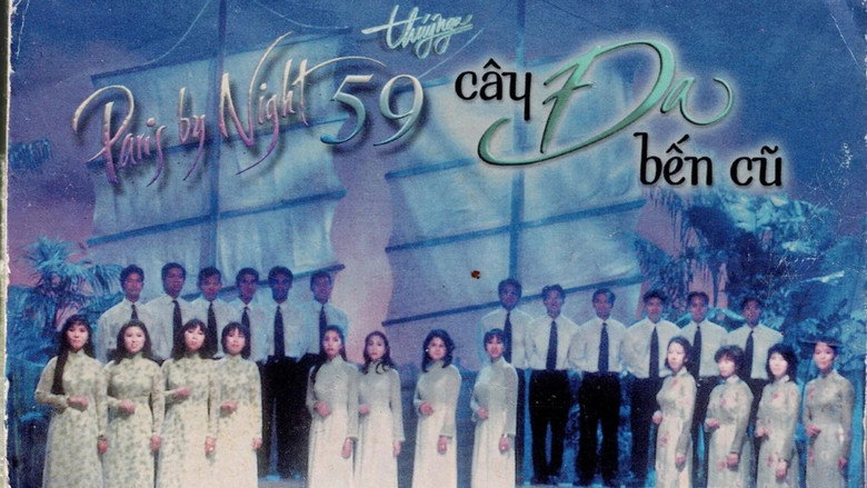 Paris By Night 59: Cây Đa Bến Cũ