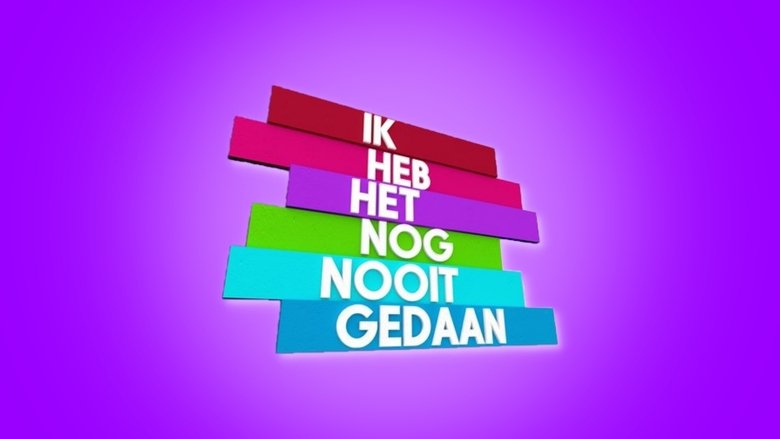 Ik Heb Het Nog Nooit Gedaan