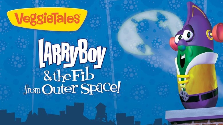 Larry-Boy! and the Fib from Outer Space!